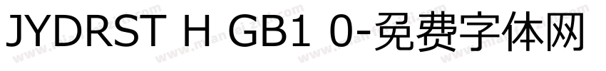 JYDRST H GB1 0字体转换